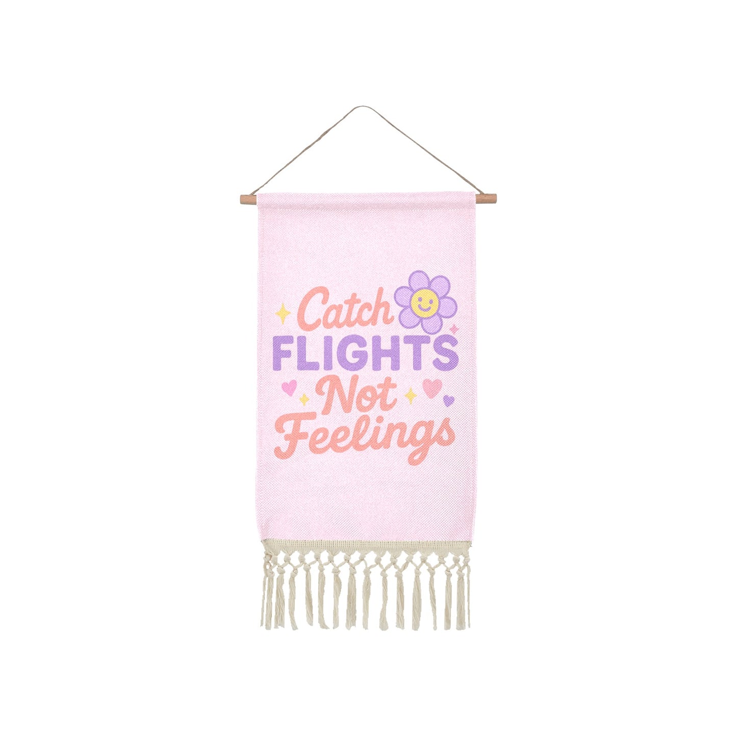 Catch flights not feelings