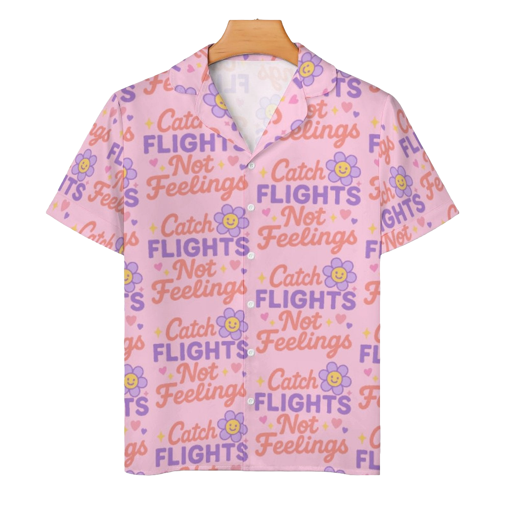Catch Flights Not Feelings