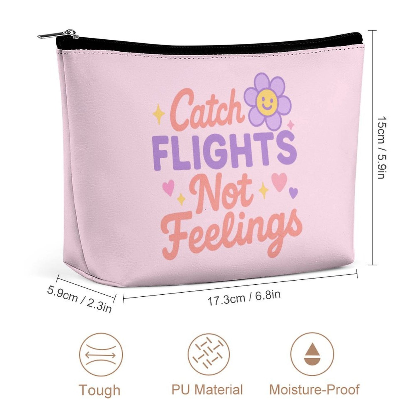 Cosmetic Bag - Flights Not Feelings