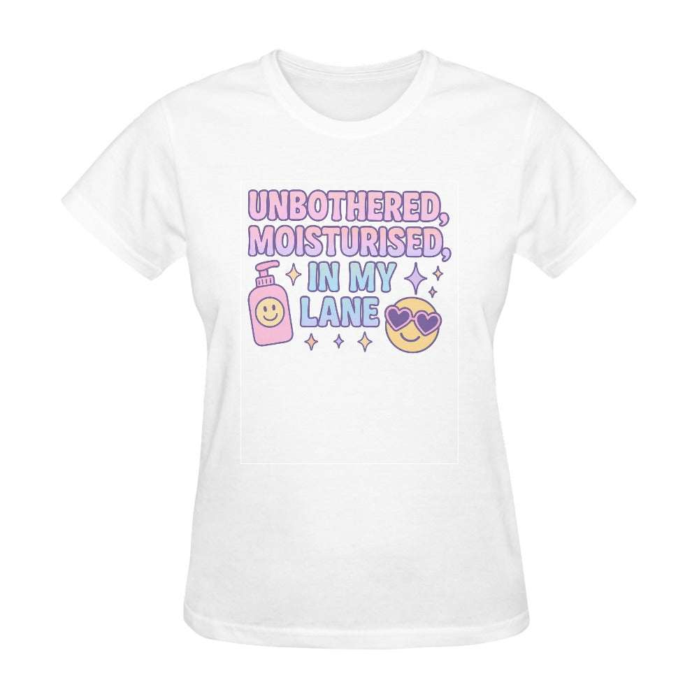 Moisturised, Unbothered & In My Lane - Cotton T-Shirt