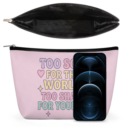 Cosmetic Bag - Too soft for this world too sharp for your BS