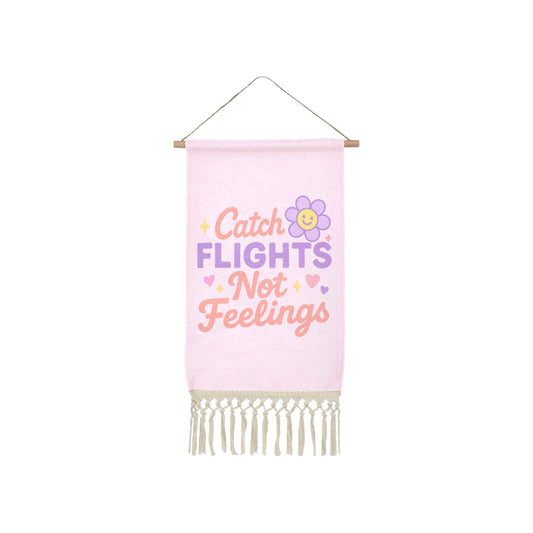 Catch flights not feelings